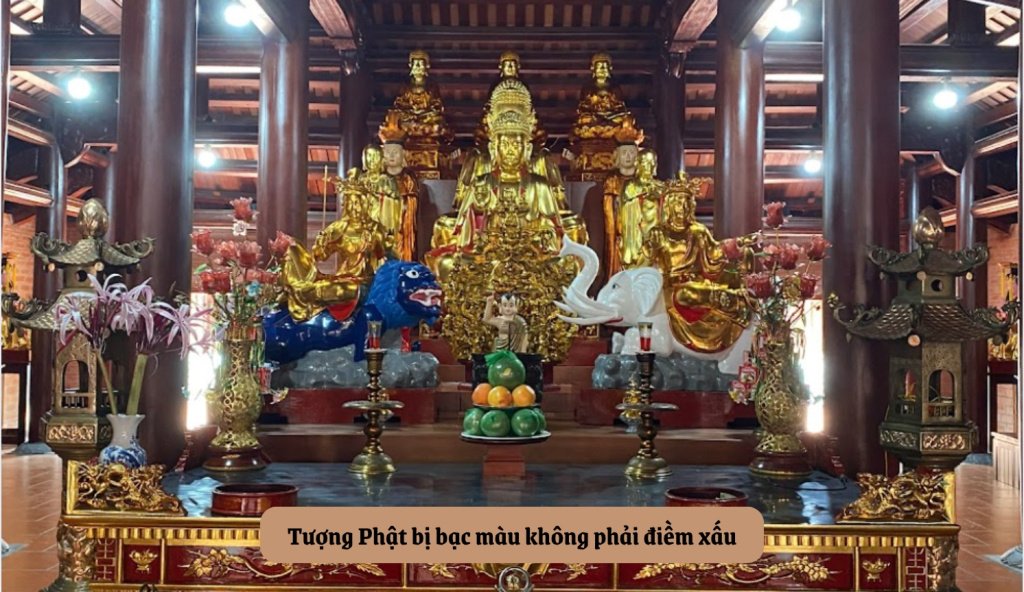 Tượng phật bạc màu không phải điềm xấu